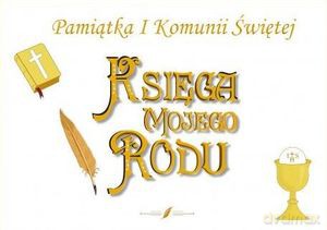 Księga mojego rodu Pamiątka I Komunii Świętej (edycja limitowana) - Iryna Matsko [KSIĄŻKA]