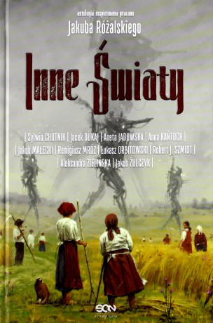 Inne światy. Antologia inspirowana pracami Jakuba Różalskiego [KSIĄŻKA]