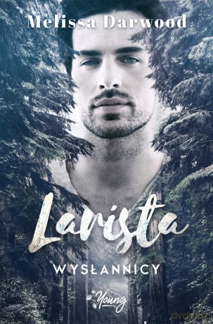 Larista wysłannicy (Tom 1) - Melissa Darwood [KSIĄŻKA]