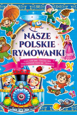 Nasze polskie rymowanki [KSIĄŻKA]