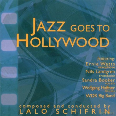 Lalo Schifrin: Jazz Goes To Hollywood [CD]