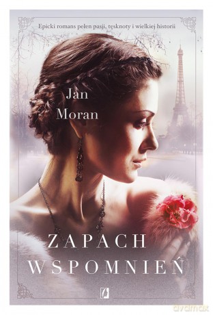 Zapach wspomnień - Jan Moran [KSIĄŻKA]