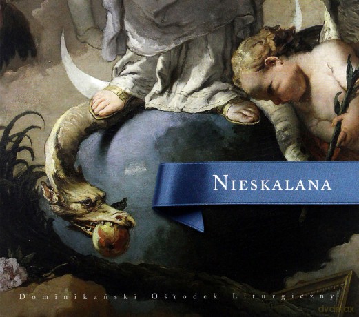 Schola Dominikańskiego Ośrodka Liturgicznego: Nieskalana [CD]