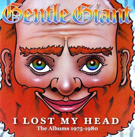 Gentle Giant: I Lost My Head, The Albums 1975 - 1980 (2012 Remaster) [4CD]