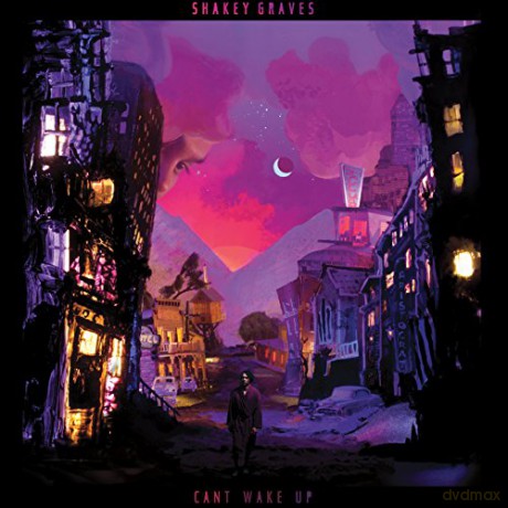 Shakey Graves: Can´t Wake [CD]