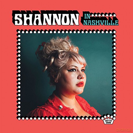 Shannon Shaw: Shannon In Nashville [CD]