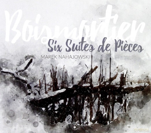 Marek Nahajkowski: Boismortier. Six Suites de Piec [CD]
