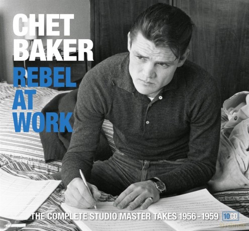 Chet Baker: Rebel At Work [10CD]