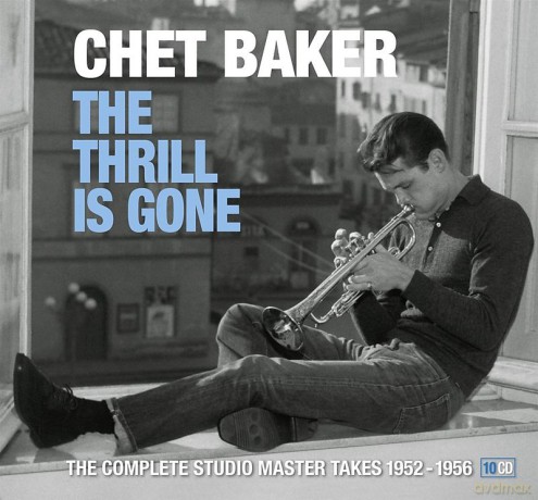 Chet Baker: The Thrill Is Gone [10CD]