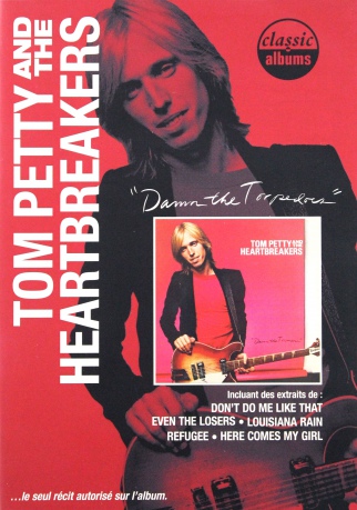 Tom Petty: Damn The Torpedos - Classic Albums [DVD]