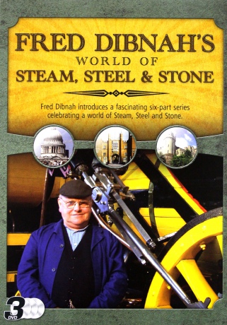 Fred Dibnahs World of Steam, Steel and Stone [3DVD]