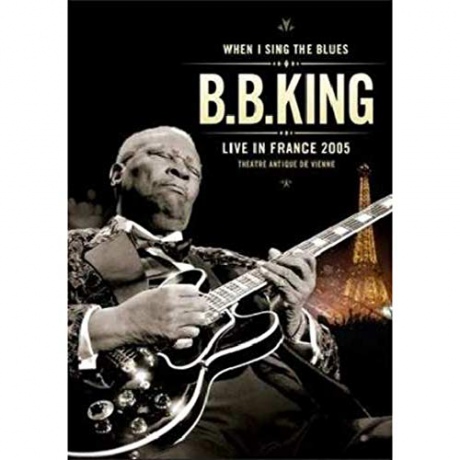 B.B. King: LIVE IN FRANCE 2005 [DVD]