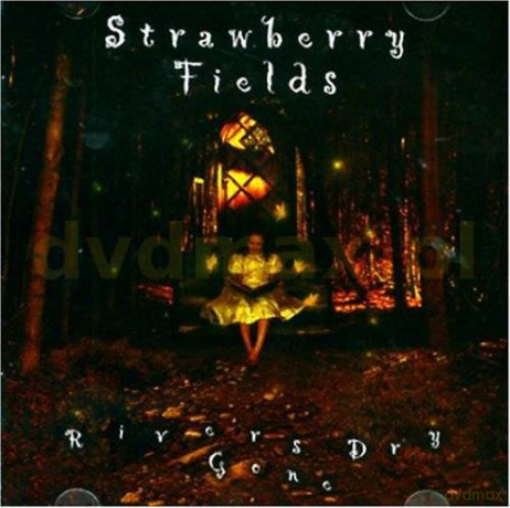 Strawberry Fields: Rivers Gone Dry [CD]