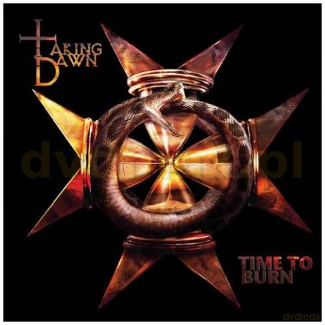 Taking Dawn: Time To Burn [CD]