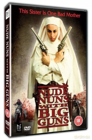Nude Nuns With Big Guns (Siostrzyczki ze spluwami) [DVD]