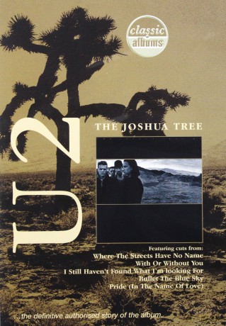 U2: The Joshua Tree. Classic Album [DVD]