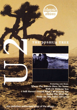 U2: The Joshua Tree. Classic Album [DVD]