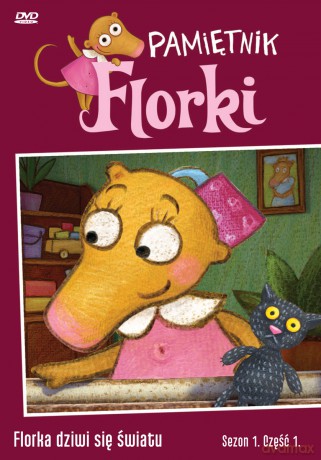 Pamiętnik Florki - Florka dziwi się światu [DVD]