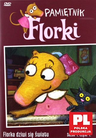 Pamiętnik Florki - Florka dziwi się światu [DVD]