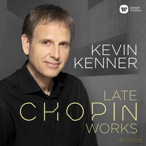 Kevin Kenner: Late Chopin Works [CD]