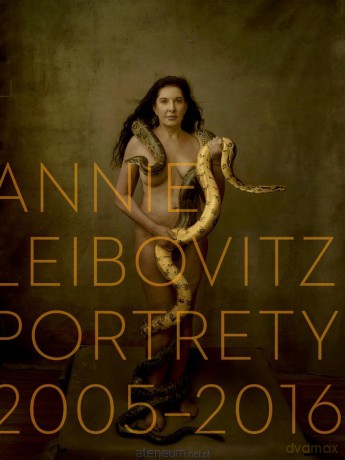 Annie Leibovitz. Portrety 2005-2016 - Annie Leibovitz, Katarzyna Karłowska [KSIĄŻKA]