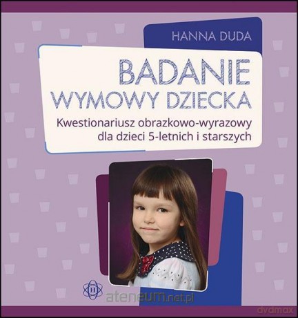 Badanie wymowy dziecka - Hanna Duda [KSIĄŻKA]