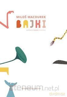 Bajki - Milos Macourek - Milos Macourek [KSIĄŻKA]