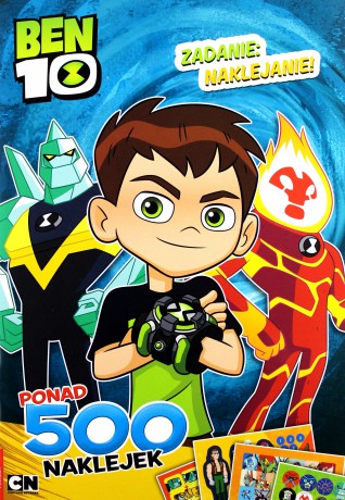 Ben 10. Zadanie: naklejanie! [KSIĄŻKA]