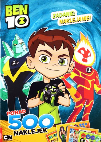 Ben 10. Zadanie: naklejanie! [KSIĄŻKA]