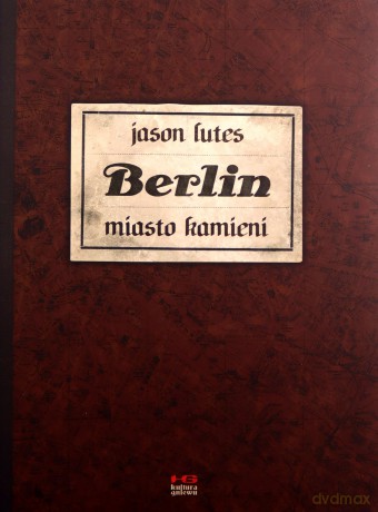 Berlin.Miasto kamieni - Jason Lutes [KOMIKS]