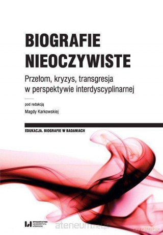 Biografie nieoczywiste - Magda Karkowska [KSIĄŻKA]
