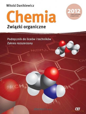 Chemia LO Związki organiczne zakres rozszerzony [KSIĄŻKA]