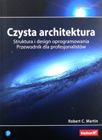 Czysta architektura - Robert C. Martin [KSIĄŻKA]