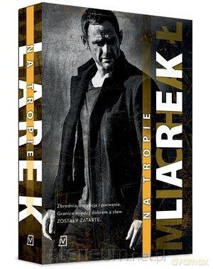 Dekada (Tom 2) Na tropie - Michał Larek [KSIĄŻKA]