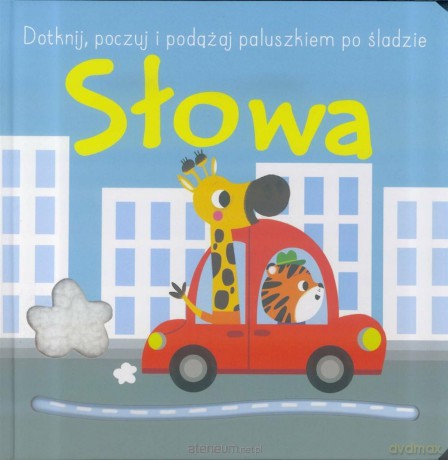 Dotknij, poczuj i podążaj paluszkiem - Słowa [KSIĄŻKA]