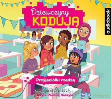 Dziewczyny kodują 2 Przyjaciółki rządzą [AUDIOBOOK]