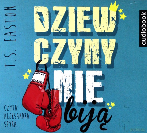 Dziewczyny nie biją - T.S. Eatsoni [AUDIOBOOK]