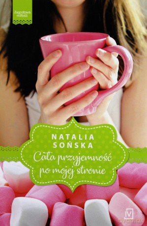 Jagodowa miłość (Tom 1) - Natalia Sońska [KSIĄŻKA]