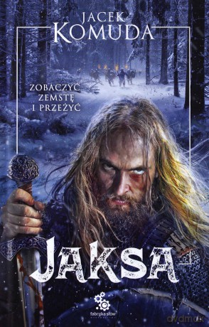 Jaksa - Jacek Komuda [KSIĄŻKA]