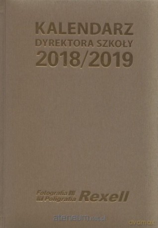Kalendarz Dyrektora Szkoły 2018/2019 [KALENDARZ]