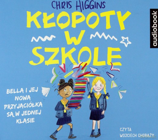 Kłopoty w szkole [AUDIOBOOK]