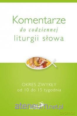 Komentarze do codz. liturgii słowa. Okres zwykły [KSIĄŻKA]