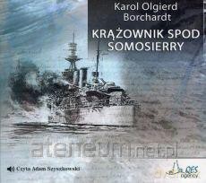 Krążownik spod Somosierry QES - Karol Olgierd Borchardt [AUDIOBOOK]
