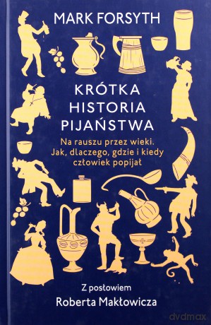 Krótka historia pijaństwa - Mark Forsyth [KSIĄŻKA]