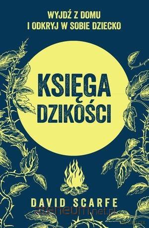 Księga dzikości - David Scarfe [KSIĄŻKA]