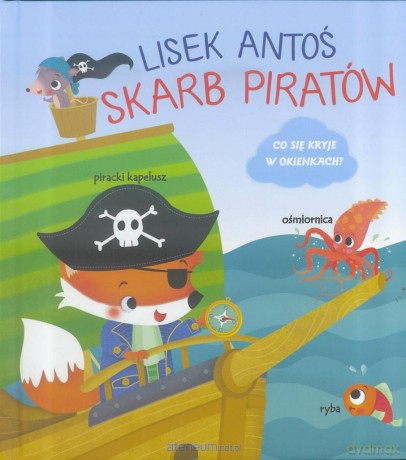 Lisek Antoś. Skarb Piratów [KSIĄŻKA]