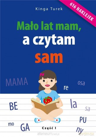 Mało lat mam, a czytam sam - cz. 1 - Kinga Turek [KSIĄŻKA]