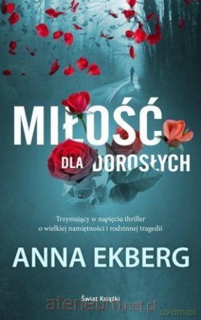 Miłość dla dorosłych - Anna Ekberg [KSIĄŻKA]