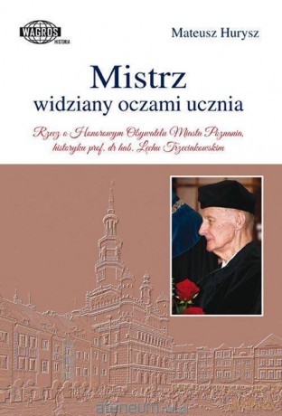 Mistrz widziany oczami ucznia - Mateusz Hurysz [KSIĄŻKA]