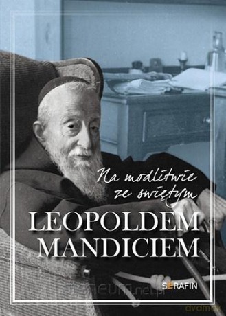 Na modlitwie ze św. Leopoldem Mandiciem [KSIĄŻKA]